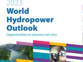 The Inaugural 2023 World Hydropower Outlook Is Out Now