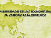 La economía baja en carbono, una gran oportunidad para los municipios